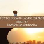 switch words for good results