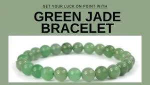 Get Your Luck on Point with Green Jade Bracelet